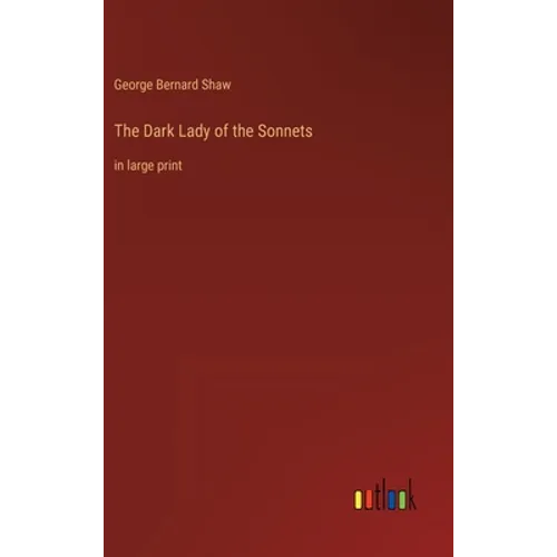 The Dark Lady of the Sonnets: in large print