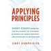 Applying Principles: Short Essays Based on the Philosophy of Ayn Rand, Economics of Ludwig von Mises, and Psychology of Edith Packer