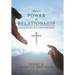 There's Power In Relationship: Working Toward a Christ Centered Relationship