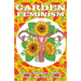 Garden Feminism #3: Safe Spaces: Self-Care, Relaxation
