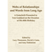 Webs of Relationships and Words from Long Ago: A Festschrift Presented to Ives Goddard on the Occasion of his 80th Birthday