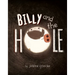 Billy and the Hole