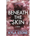 Beneath the Skin