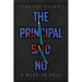 The Principal Said No: A Week in Hell: A Week in Hell