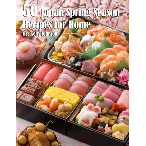 50 Japan Spring Season Recipes for Home