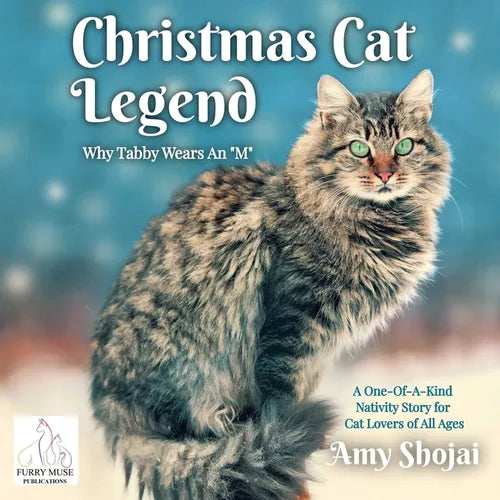 Christmas Cat Legend, Why Tabby Wears An "M": A One-Of-A-Kind Nativity Story for Cat Lovers of All Ages