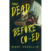 Dead Before Co-Ed