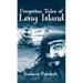 Forgotten Tales of Long Island