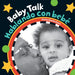 Baby Talk (Bilingual Spanish & English)