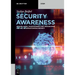 Security Awareness: Grundlagen, Maßnahmen Und Programme Für Die Informationssicherheit