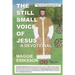 The Still Small Voice of Jesus
