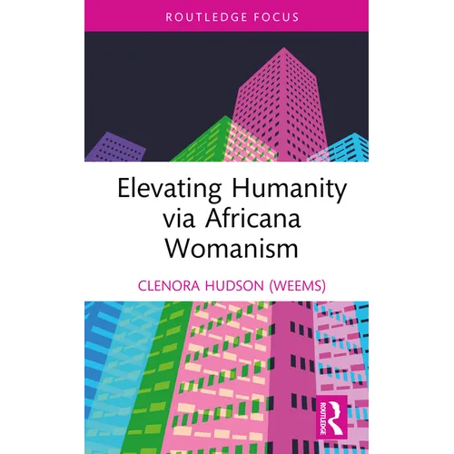 Elevating Humanity via Africana Womanism