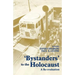 Bystanders to the Holocaust: A Re-evaluation