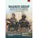 Wagner Group - Private Military Company: Volume 1: Establishment, Purpose, Profile and Historic Relevance 2013-2023