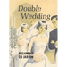 Double Wedding