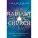 Radiant Church: Restoring the Credibility of Our Witness