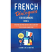 French Dialogues for Beginners Book 4: Over 100 Daily Used Phrases and Short Stories to Learn French in Your Car. Have Fun and Grow Your Vocabulary wi