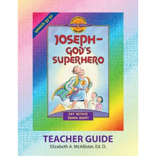Discover 4 Yourself(r) Teacher Guide: Joseph - God's Superhero