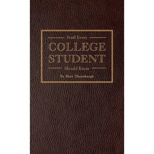 Stuff Every College Student Should Know
