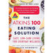The Atkins 100 Eating Solution: Easy, Low-Carb Living for Everyday Wellness