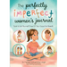 The Perfectly Imperfect Women's Journal