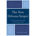 New Orleans Sniper: A Phenomenological Case Study of Constituting the Other