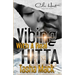 Vibing With A Real Hitta: An Urban Romance