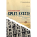Split Estate