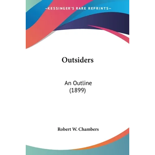 Outsiders: An Outline (1899)