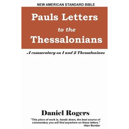 Paul's Letters to the Thessalonians: A Commentary on 1 and 2 Thessalonians