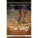 The Way, Expanded Paperback Edition: Walking in the Footsteps of Jesus