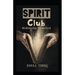 Spirit Club: Mediumship Uncovered