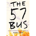 The 57 Bus: A True Story of Two Teenagers and the Crime That Changed Their Lives