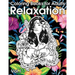 Relaxation Coloring Books for Adults: Animals, Flowers, Tattoo, Roses and More!