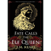Fate Calls the Elf Queen