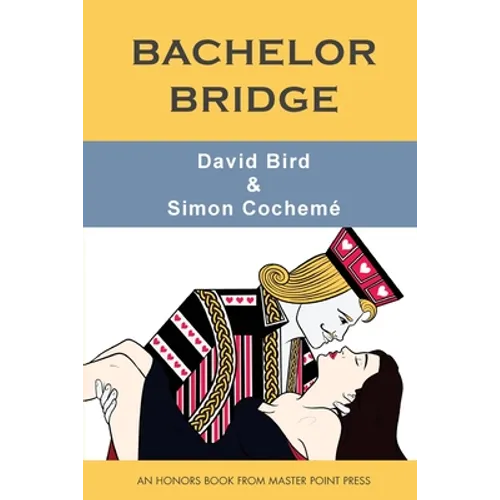 Bachelor Bridge: An Honors Book from Master Point Press