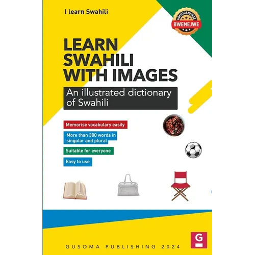 Learn Swahili with Images: Illustrated dictionary of Swahili