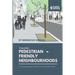 Towards Pedestrian-Friendly Neighbourhoods: Promoting Walk Culture in the Indian Cities
