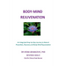 Body-Mind Rejuvenation