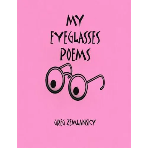 My Eyeglasses Poems