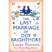 The Last Marriage of Dot Brightmore