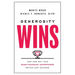 Generosity Wins: How and Why This Game-Changing Superpower Drives Our Success