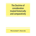 The doctrine of consideration treated historically and comparatively