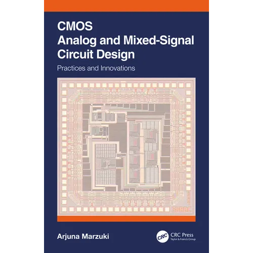 CMOS Analog and Mixed-Signal Circuit Design: Practices and Innovations