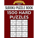 Sudoku Puzzle Book, 1,500 HARD Puzzles: Gigantic Bargain Sized Book, No Wasted Puzzles With Only One Level