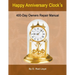 Happy Anniversary Clocks, 400-Day Owners Repair Manual