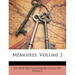 Mémoires, Volume 2