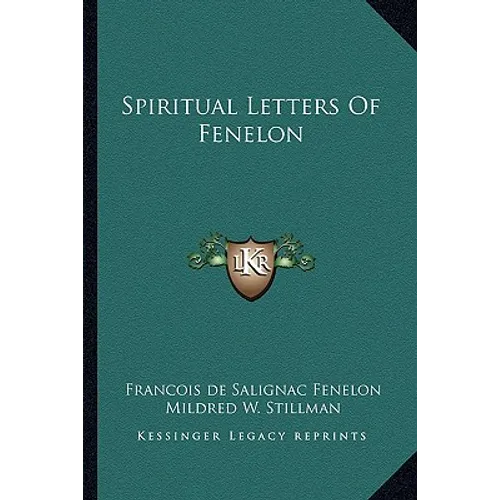 Spiritual Letters Of Fenelon