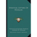 Spiritual Letters Of Fenelon
