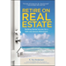 The Retire on Real Estate: Building Rental Income for a Safe and Secure Retirement